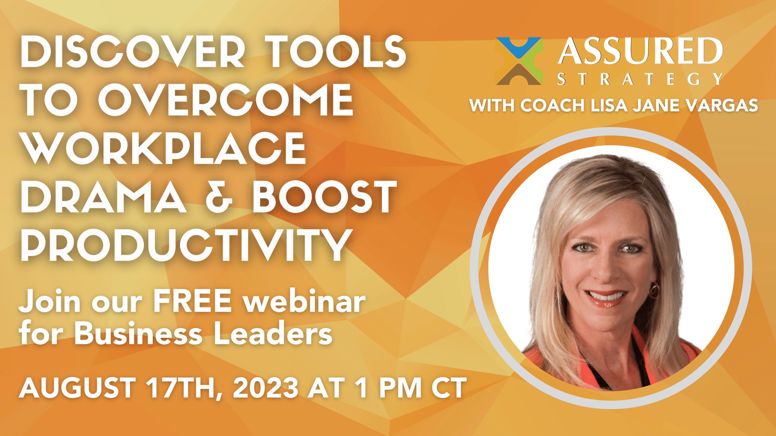 Free Webinar: How to Address the Loss of Productivity Due to Staff Drama – August 17th from 1-2pm CT