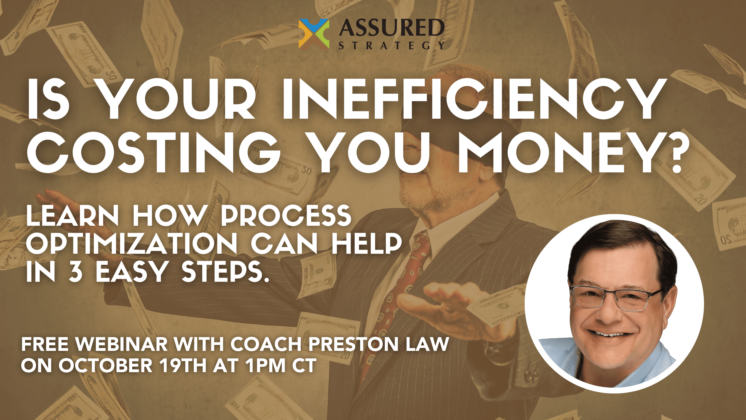 Free Webinar: Is Your Inefficiency Costing You Money? – October 19th from 1-2pm CT